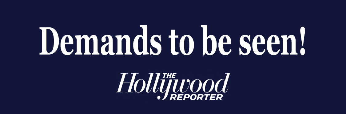 "Demands to be seen!" - The Hollywood Reporter