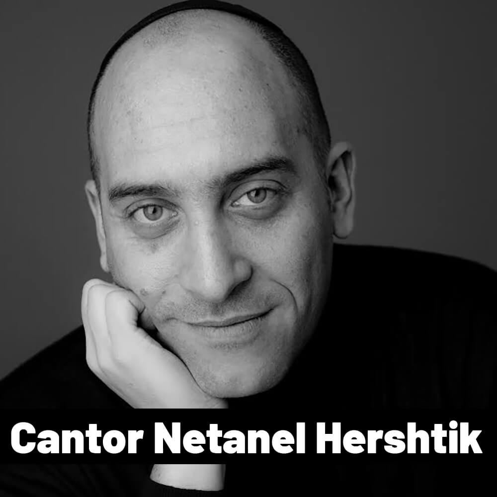 Cantor Netanel Hershtik